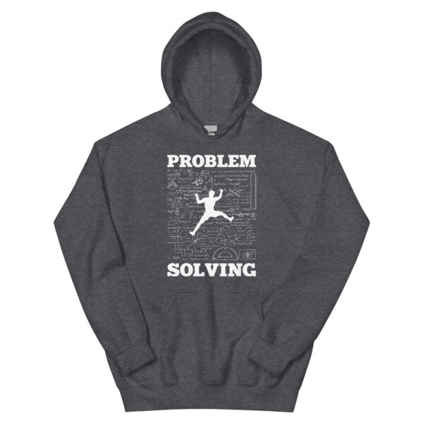 Problem Solving Climber Rock Climbing Bouldering Pun - Funny Unisex Hoodie - Image 12