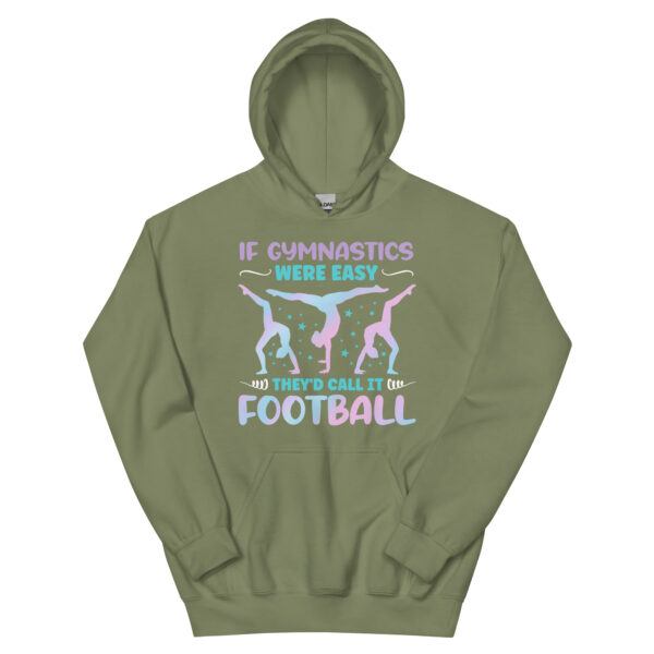 If Gymnastics Were Easy They'd Call It Football Gymnastics - Unisex Hoodie - Image 17