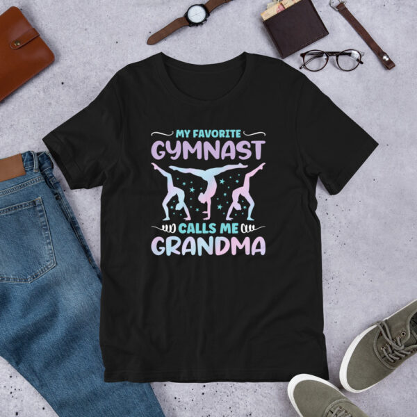 My Favorite Gymnast Calls Me Grandma Funny Gymnastics - Unisex t-shirt