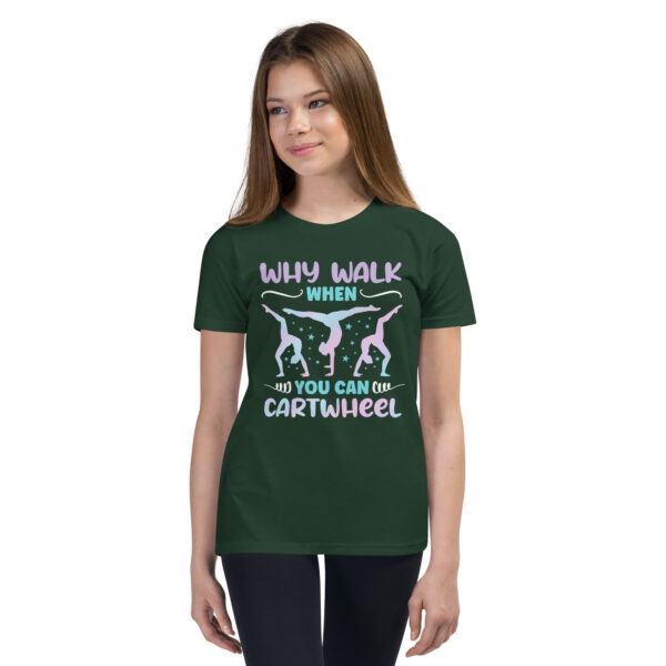 Why Walk When You Can Cartwheel for girl – Funny Gymnastics Youth Short Sleeve T-Shirt - Image 4